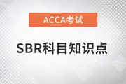 房产、厂房、设备资产确认是什么_2023年ACCA考试SBR知识点